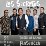 Los Secretos en Plasencia Un Concierto Imperdible el 31 de Enero en el Teatro Alcázares