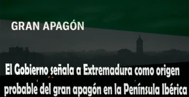 El Gobierno señala a Extremadura como origen probable del gran apagón en la Península Ibérica