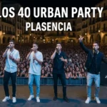Los 40 Urban Party en Plasencia 2025