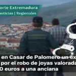 Detenido en Casar de Palomero un ex-cuidador por el robo de joyas valoradas en 14.000 euros a una anciana