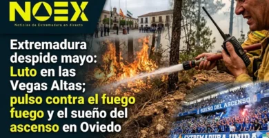Extremadura despide mayo: Luto en las Vegas Altas; pulso contra el fuego y el sueño del ascenso en Oviedo