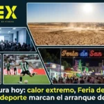 Extremadura hoy 21 junio 2026 calor feria san juan suceso deporte