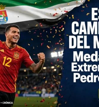 Noticias de Extremadura hoy 20 de julio de 2026: Pedro Porro; Medalla de Extremadura y España Campeona del Mundo
