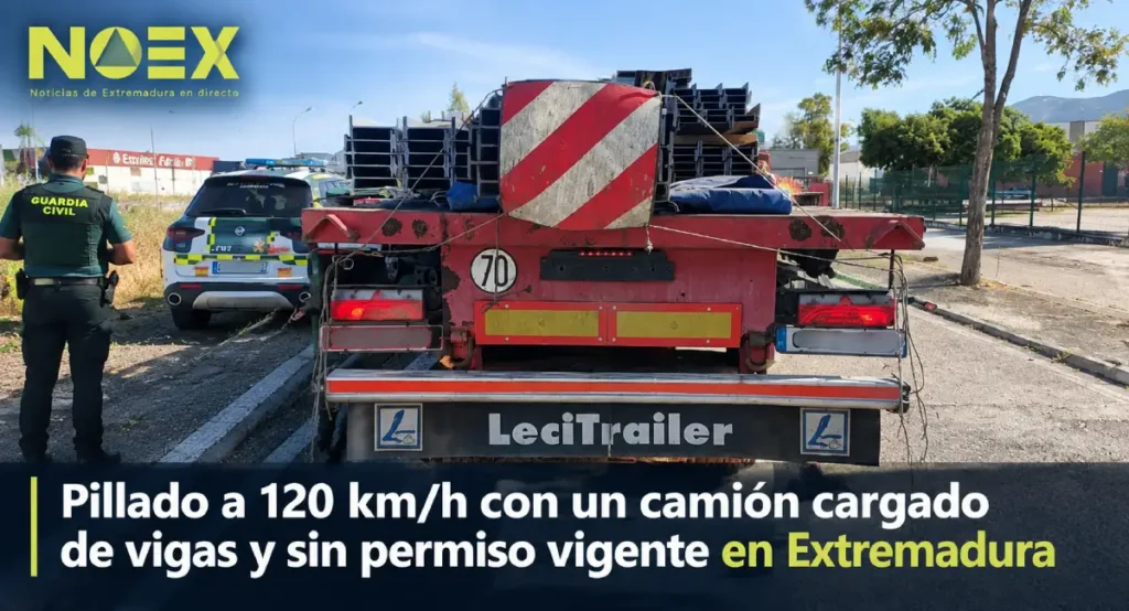 Pillado a 120 km/h con un camión cargado de vigas y sin permiso vigente en Extremadura