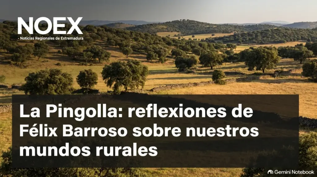 La Pingolla: reflexiones de Félix Barroso sobre nuestros mundos rurales