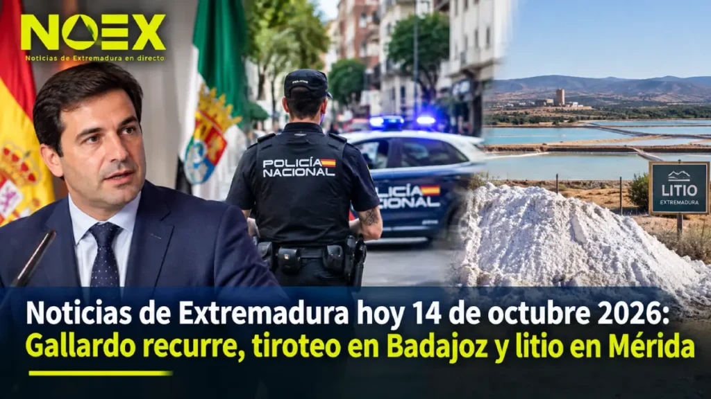 Noticias de Extremadura hoy 14 de octubre 2026: Gallardo recurre, tiroteo en Badajoz y litio en Mérida