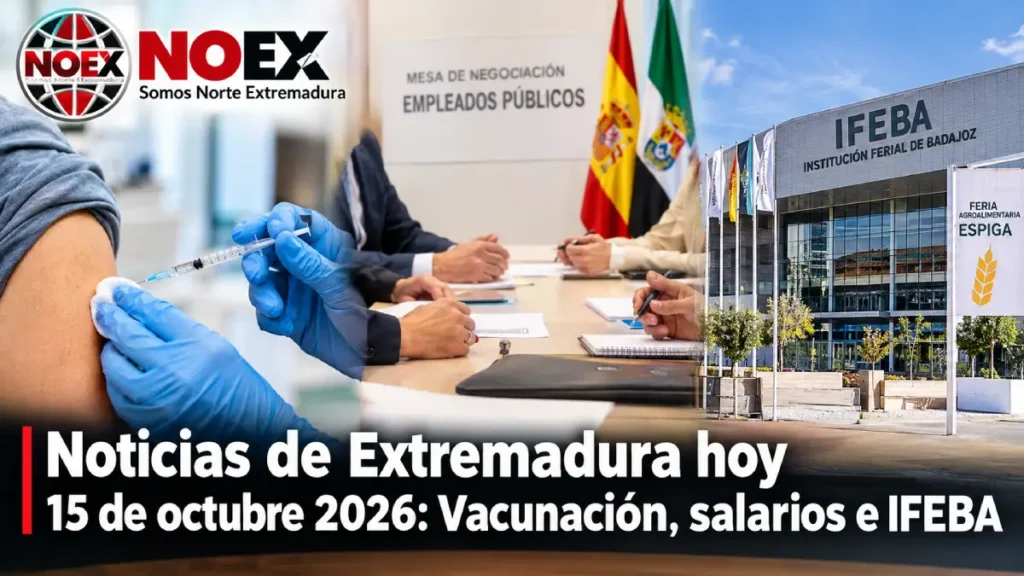 Noticias de Extremadura hoy 15 de octubre 2026