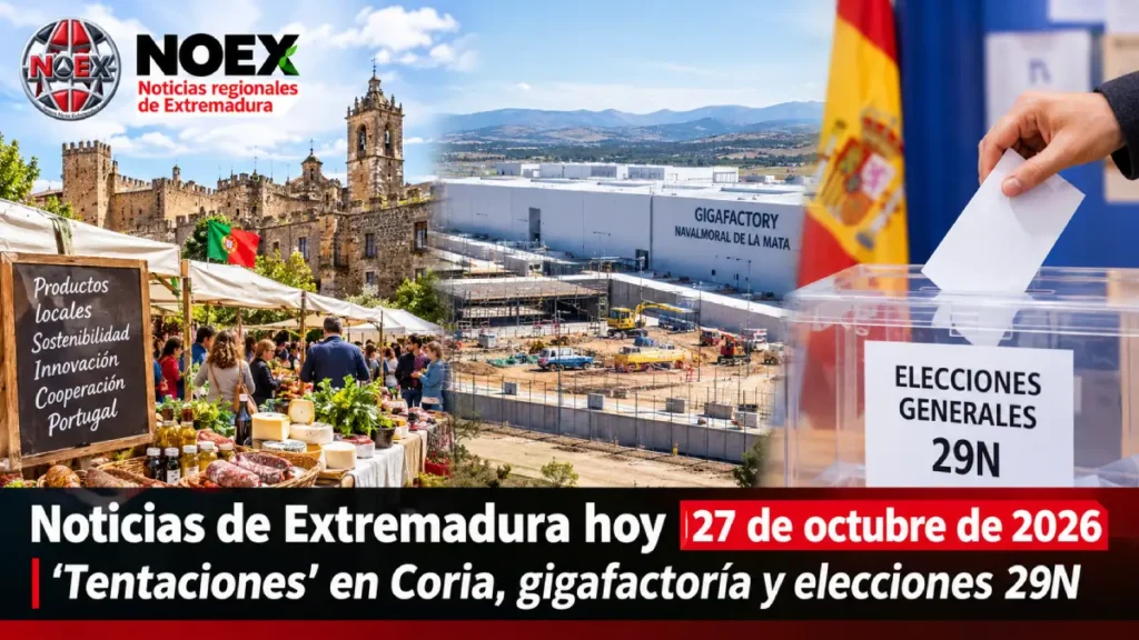 Noticias de Extremadura hoy 27 de octubre 2026
