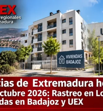 Noticias de Extremadura hoy 7 de octubre 2026