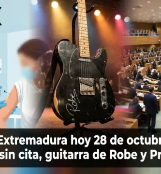 Noticias de Extremadura hoy 28 de octubre 2026: Vacunación sin cita, guitarra de Robe y Presupuestos